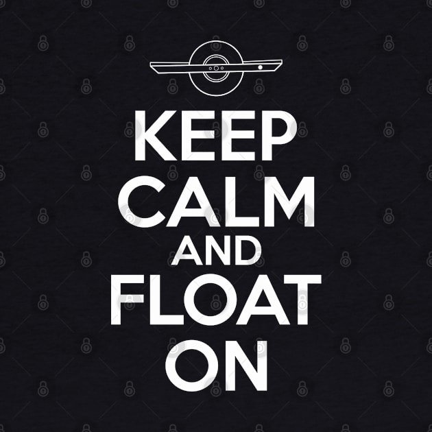 Keep Calm and Float On - Funny Onewheel by Funky Prints Merch